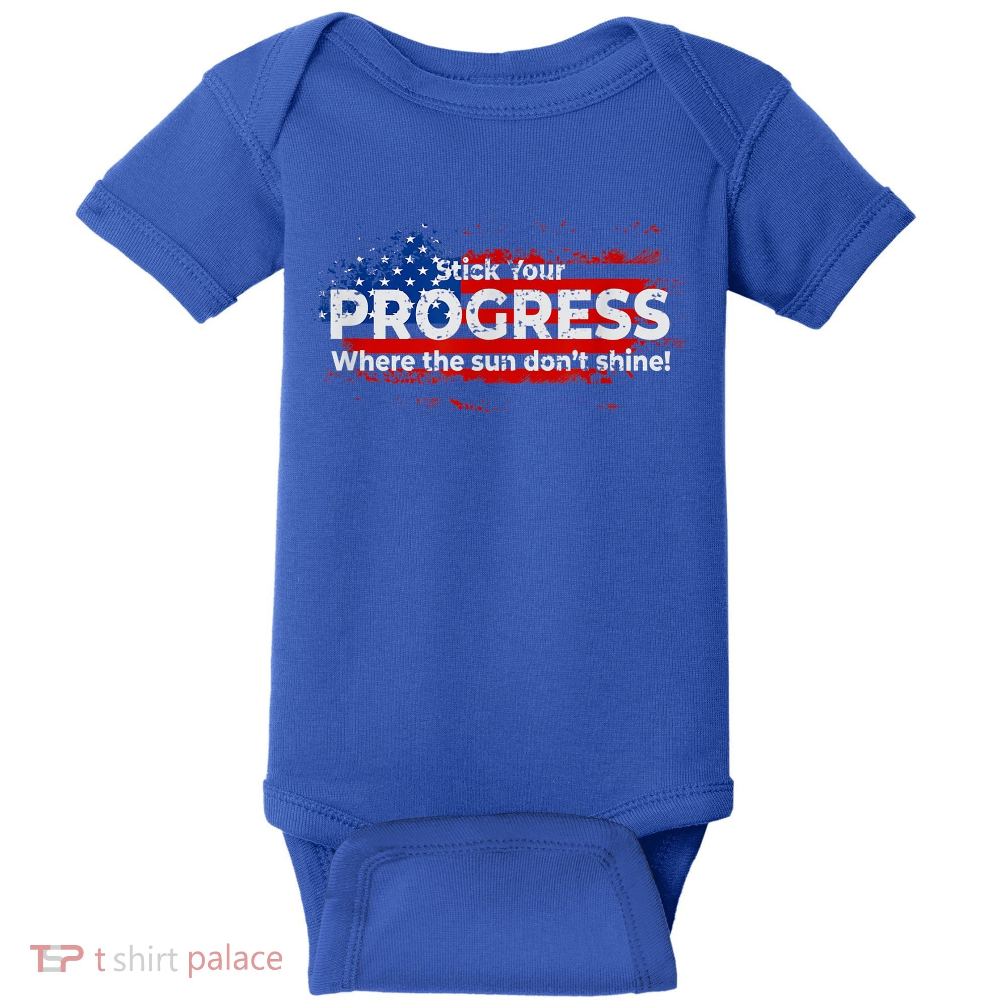 Stick Your PROGRESS Where The Sun Don't Shine Baby Bodysuit