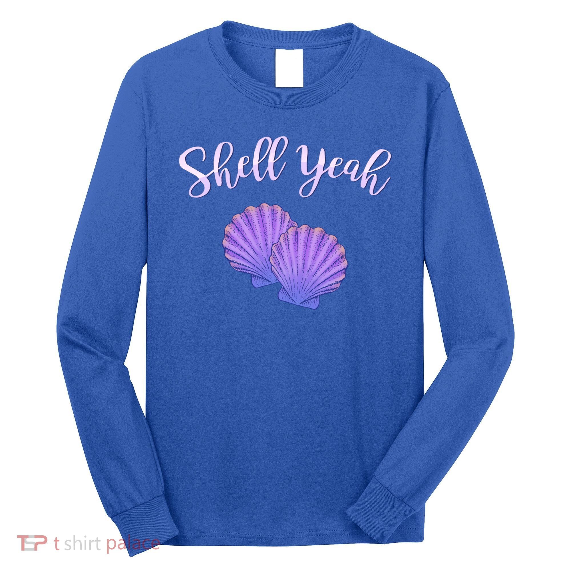 Shell Yeah Summer Vacation Beach Cute Gift Long Sleeve Shirt