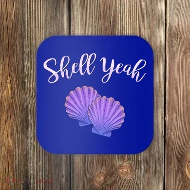 Shell Yeah Summer Vacation Beach Cute Gift Coaster