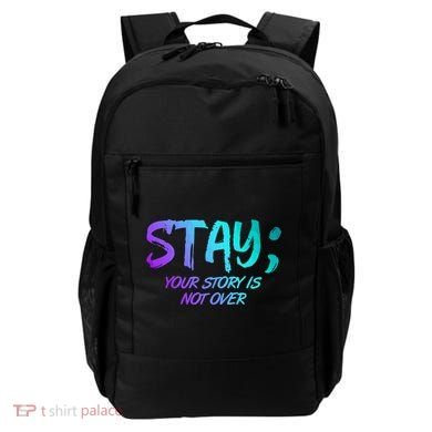 STAY; Your Story Is Not Over Suicide Prevention Awareness Backpack