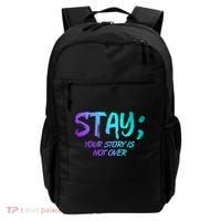STAY; Your Story Is Not Over Suicide Prevention Awareness Backpack thumb 0