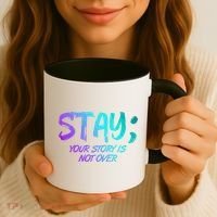 STAY; Your Story Is Not Over Suicide Prevention Awareness Coffee Mug thumb 3