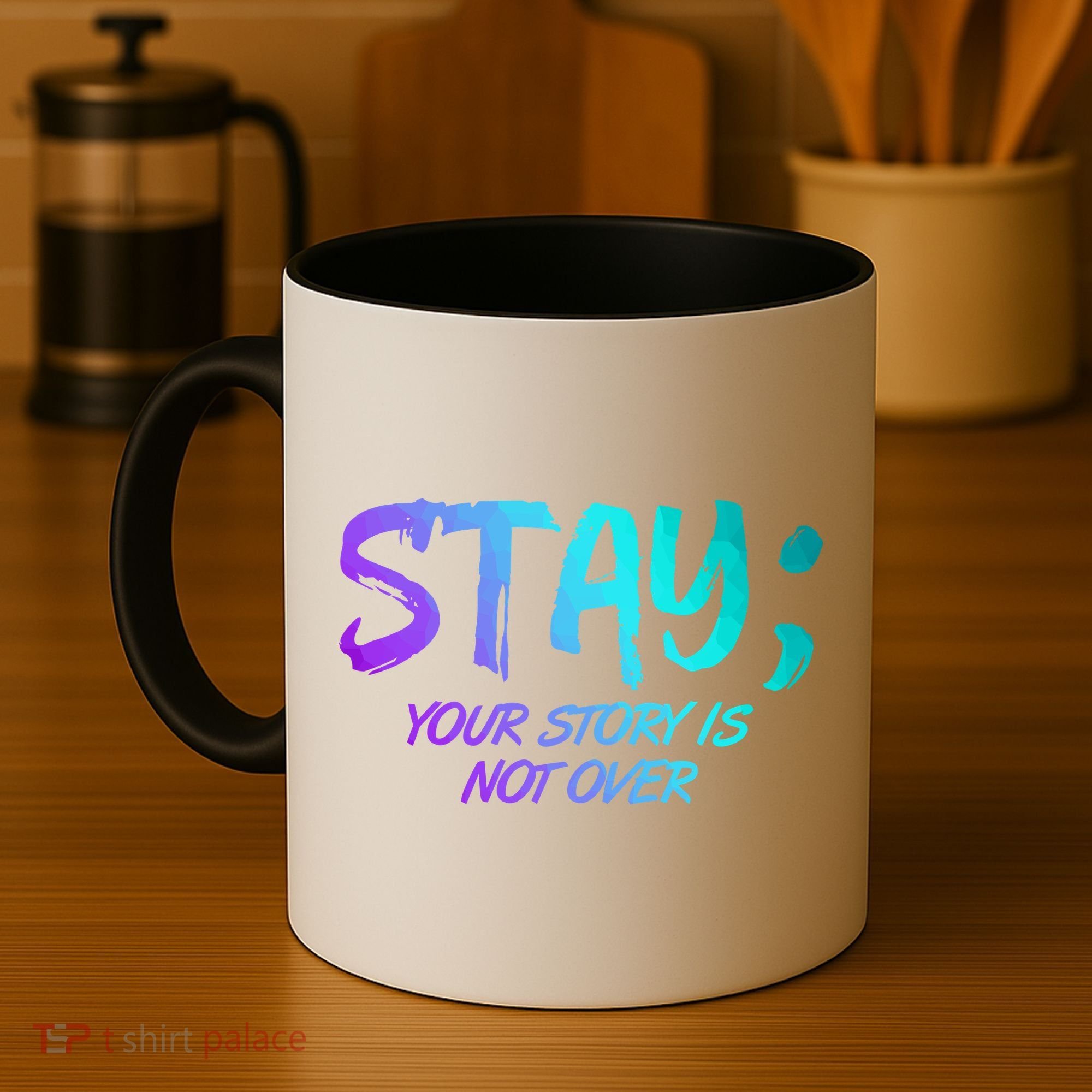 STAY; Your Story Is Not Over Suicide Prevention Awareness Coffee Mug