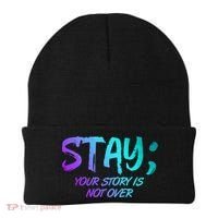 STAY; Your Story Is Not Over Suicide Prevention Awareness Beanie thumb 0