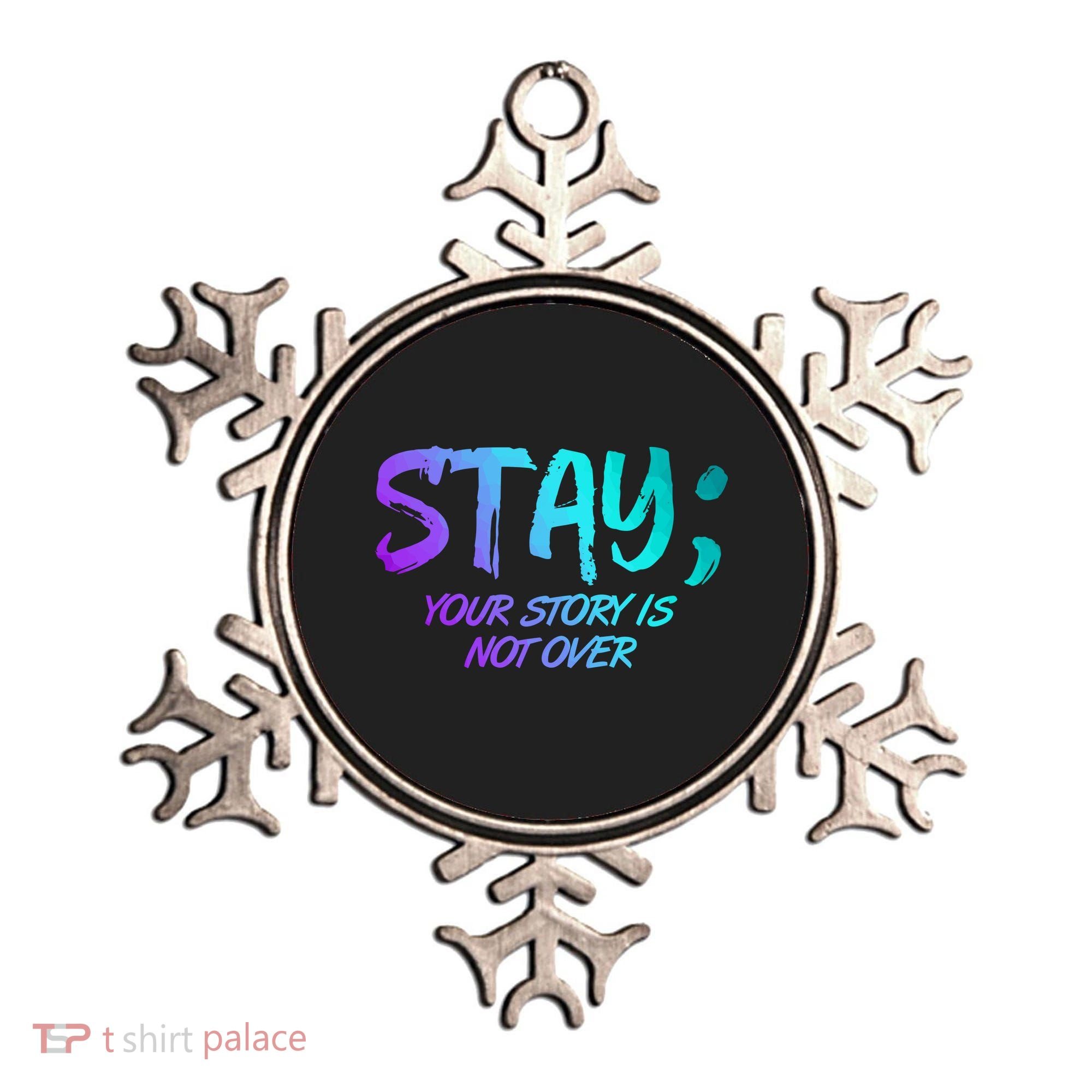 STAY; Your Story Is Not Over Suicide Prevention Awareness Ornament