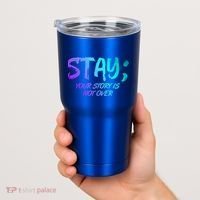 STAY; Your Story Is Not Over Suicide Prevention Awareness Tumbler thumb 2