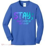 STAY; Your Story Is Not Over Suicide Prevention Awareness Kids Long Sleeve Shirt thumb 0
