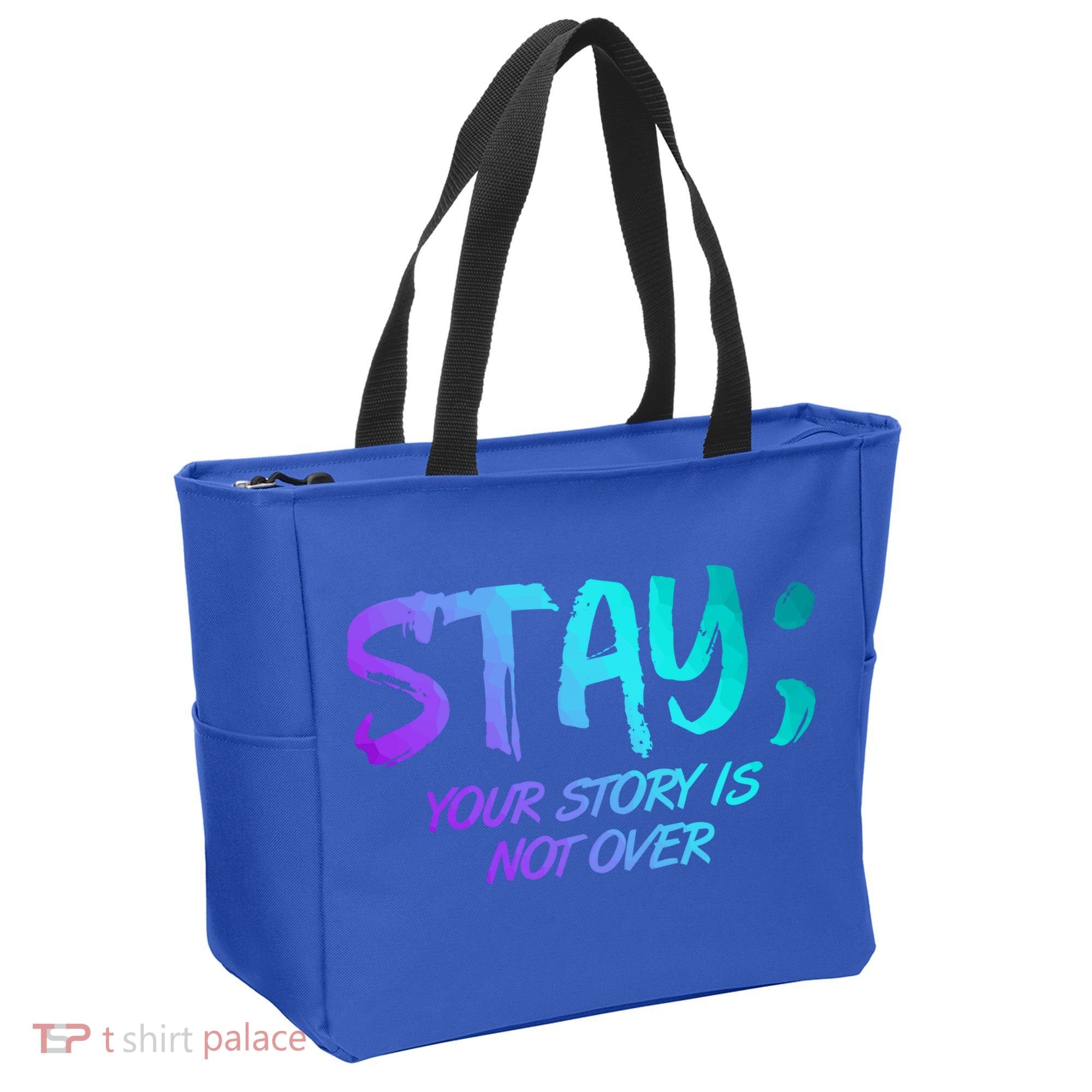 STAY; Your Story Is Not Over Suicide Prevention Awareness Tote Bag