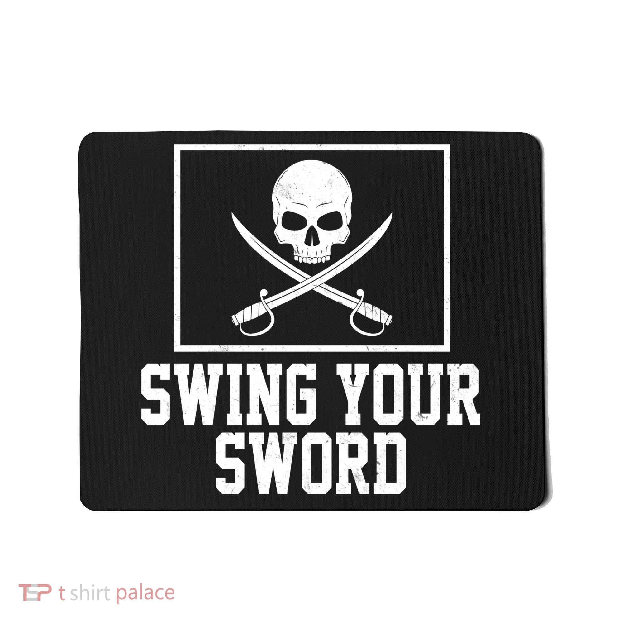 Swing Your Sword Pirate Skull And Swords Mousepad