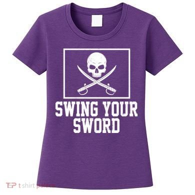 Swing Your Sword Pirate Skull And Swords Women's T-Shirt