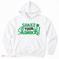 Shake Your Shamrocks Funny St Patricks Day Hoodie thumb 0