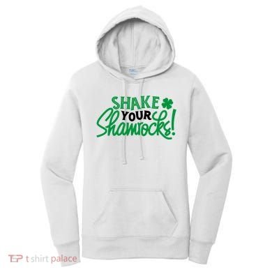 Shake Your Shamrocks Funny St Patricks Day Women's Hoodie