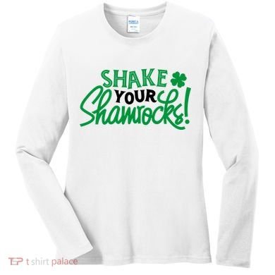 Shake Your Shamrocks Funny St Patricks Day Women's Long Sleeve Shirt