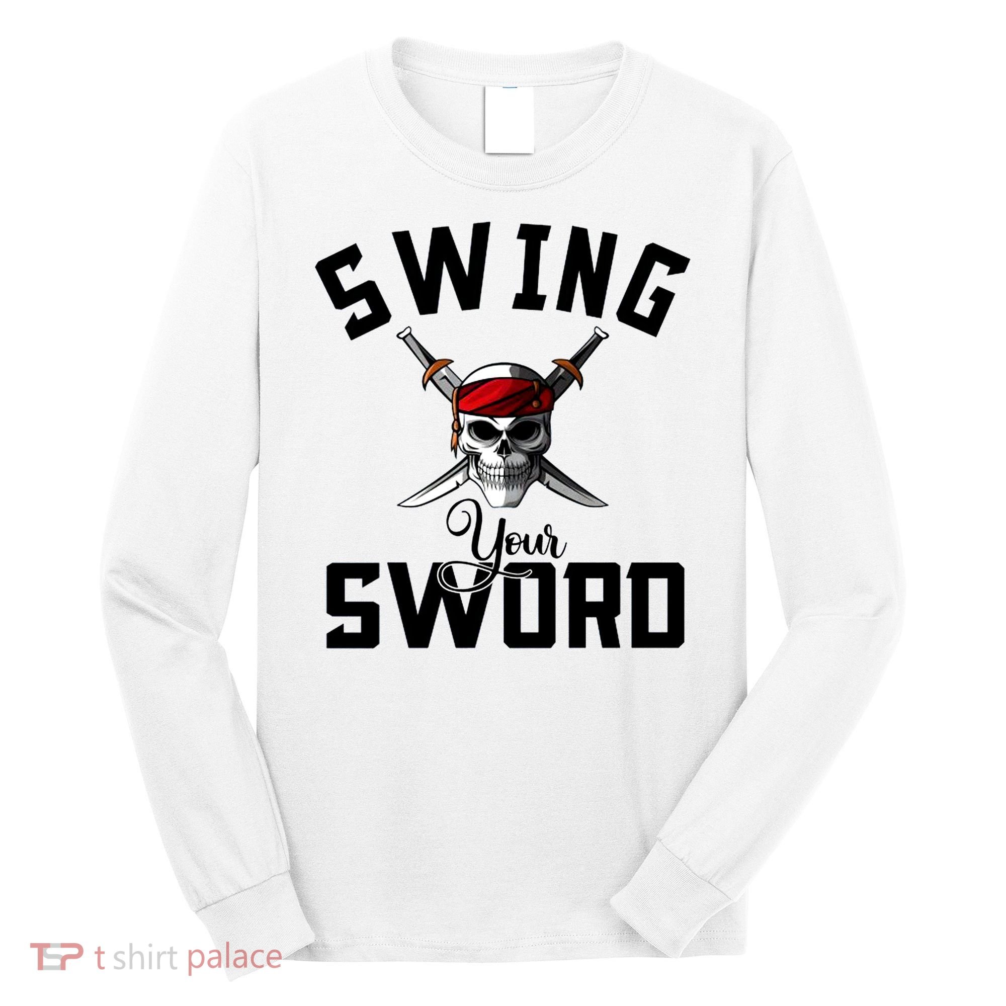 Swing Your Sword Hall State RIP Mike Coach Rest In Peace Long Sleeve Shirt
