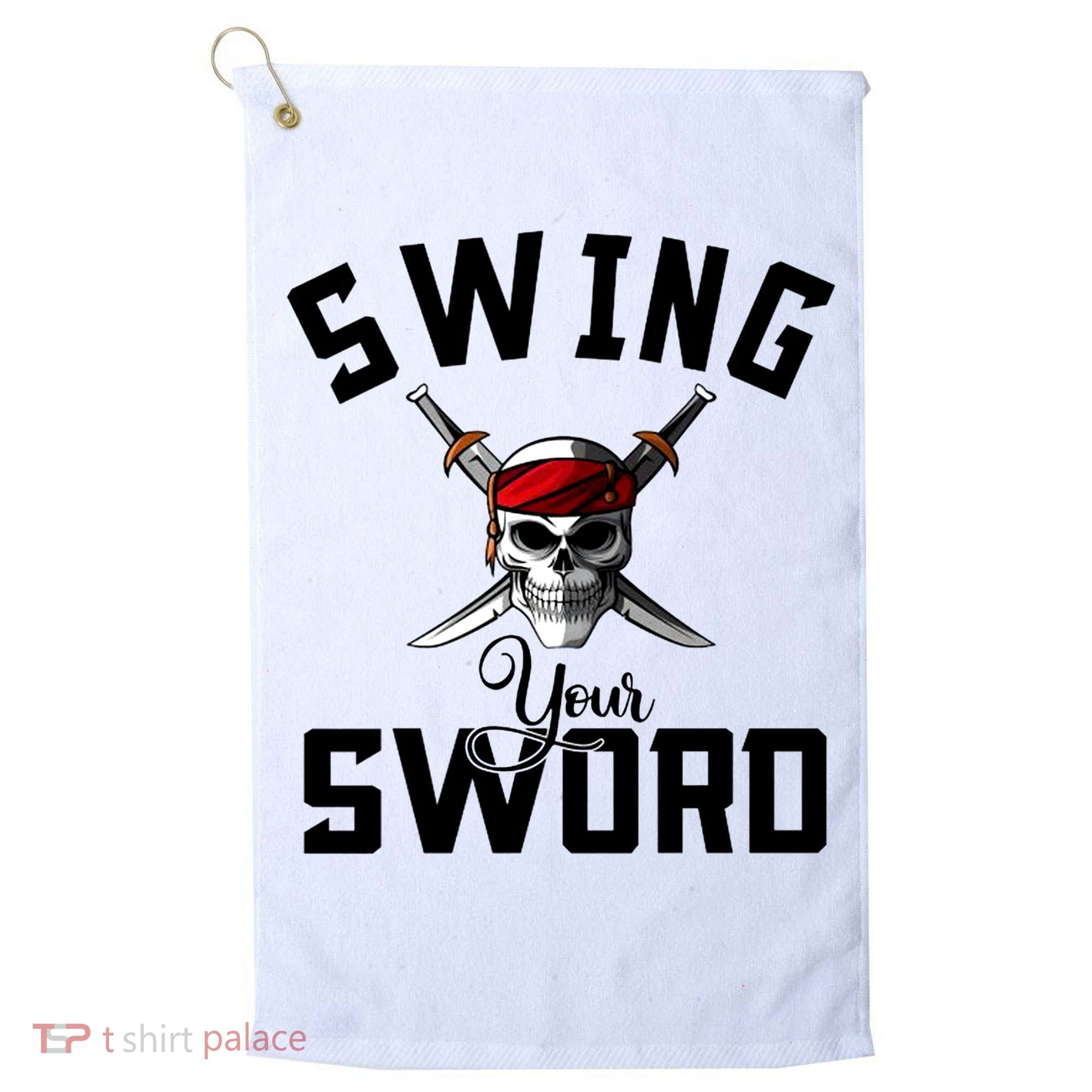 Swing Your Sword Hall State RIP Mike Coach Rest In Peace Golf Towel