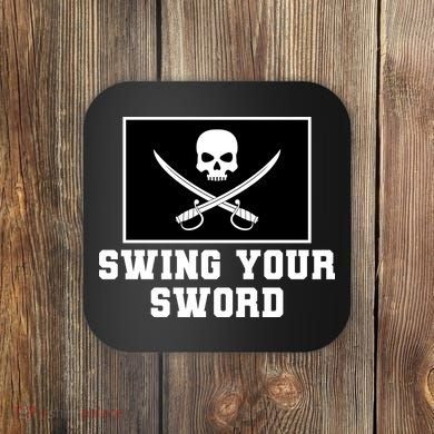 Swing Your Sword Skull Crossbones Mississippi Coaster