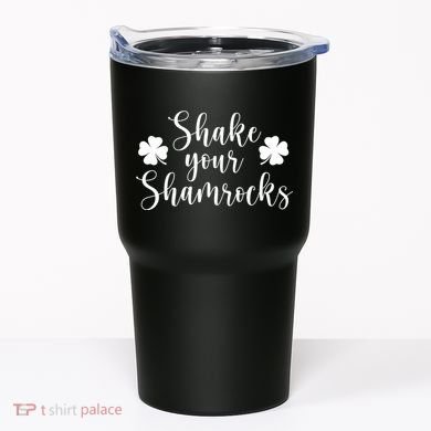 Shake Your Shamrocks Tumbler