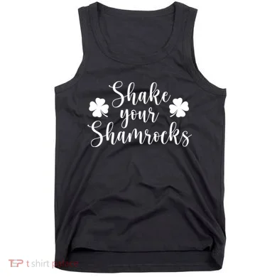 Shake Your Shamrocks Tank Top