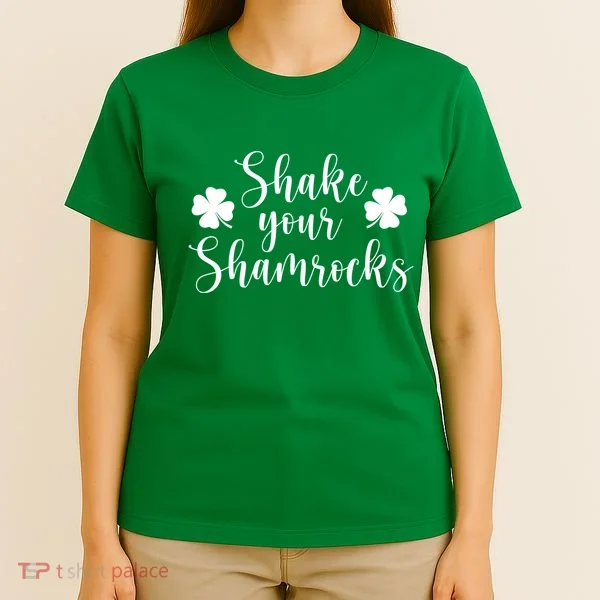 Shake Your Shamrocks T-Shirt