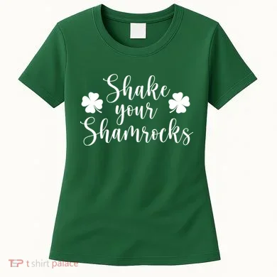 Shake Your Shamrocks Women's T-Shirt