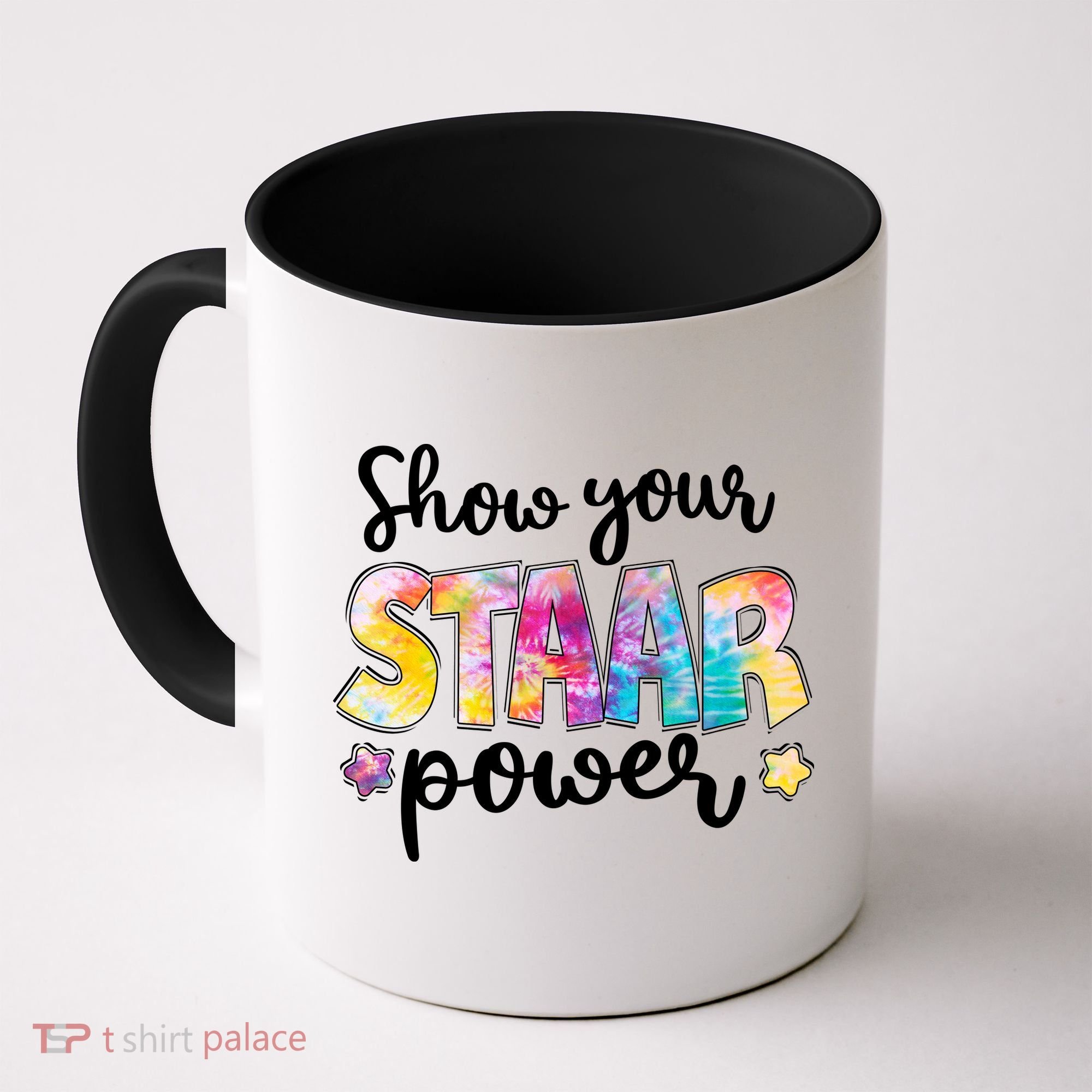 Show Your STAAR Power School Testing Coffee Mug