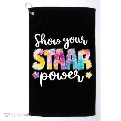 Show Your STAAR Power School Testing Golf Towel