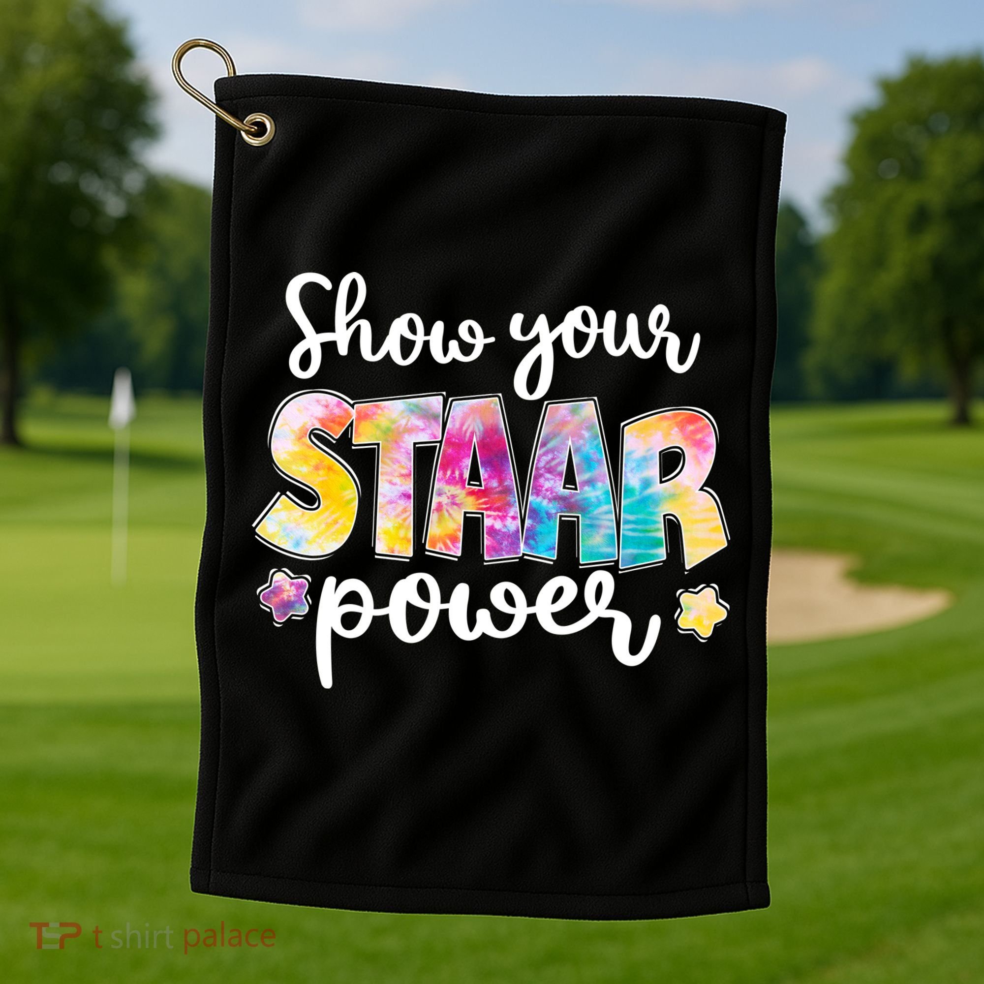 Show Your STAAR Power School Testing Golf Towel