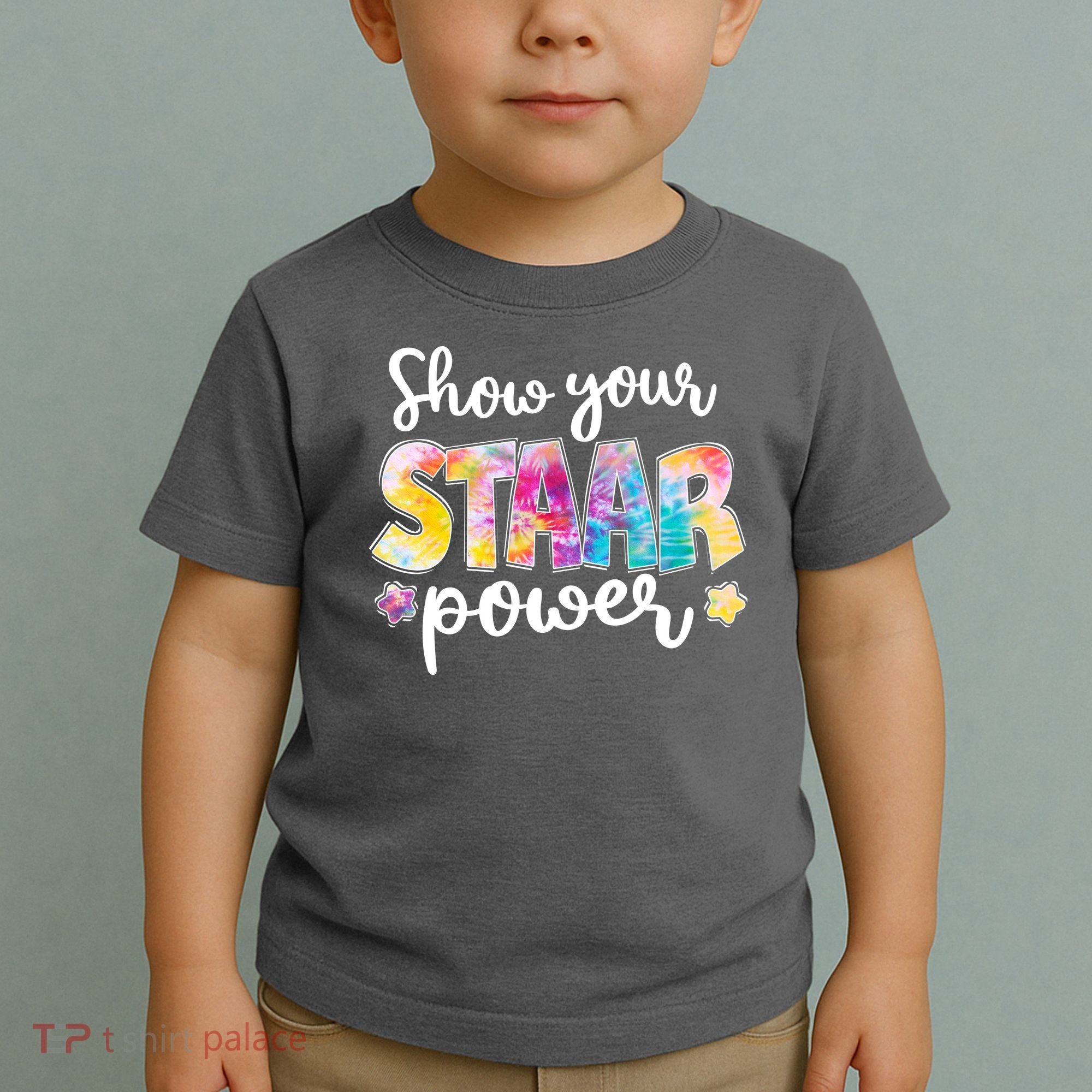 Show Your STAAR Power School Testing Toddler T-Shirt
