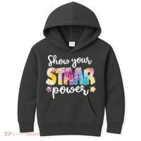 Show Your STAAR Power School Testing Kids Hoodie thumb 0