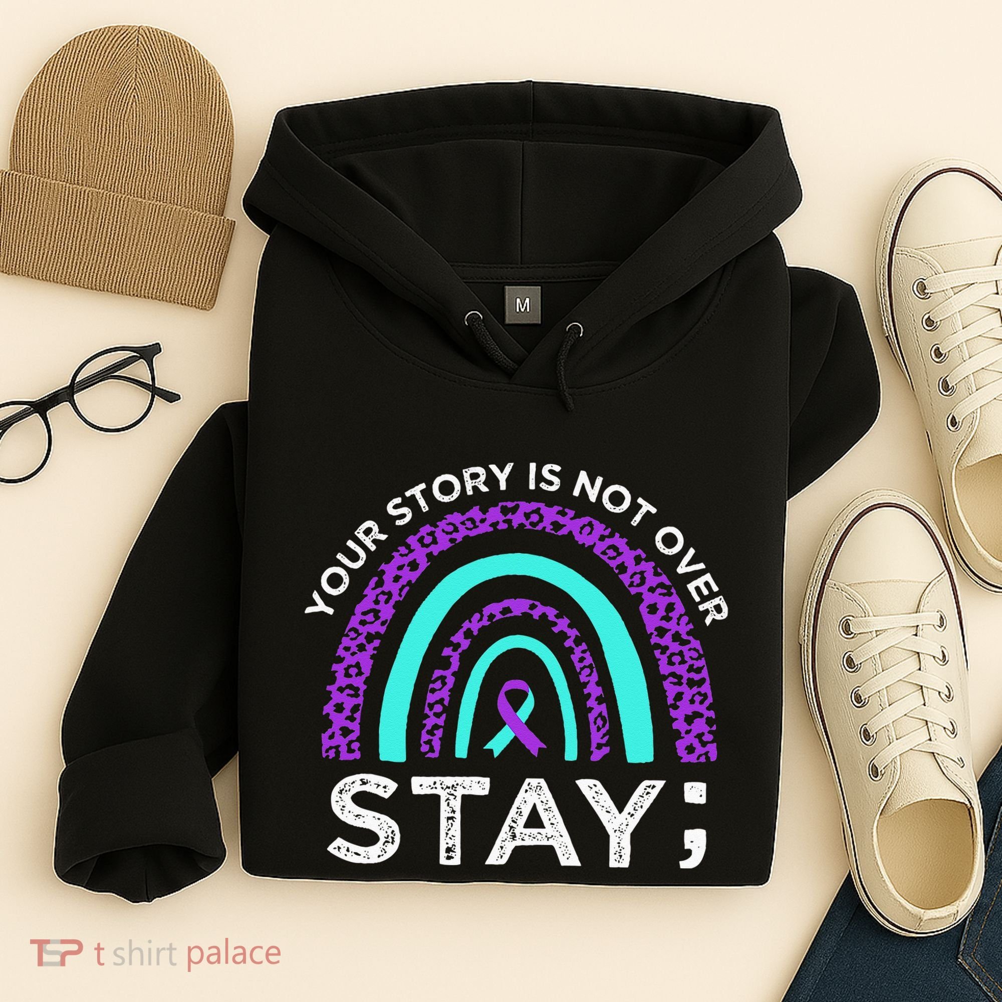 Stay Your Story Is Not Over Suicide Prevention Awareness Hoodie