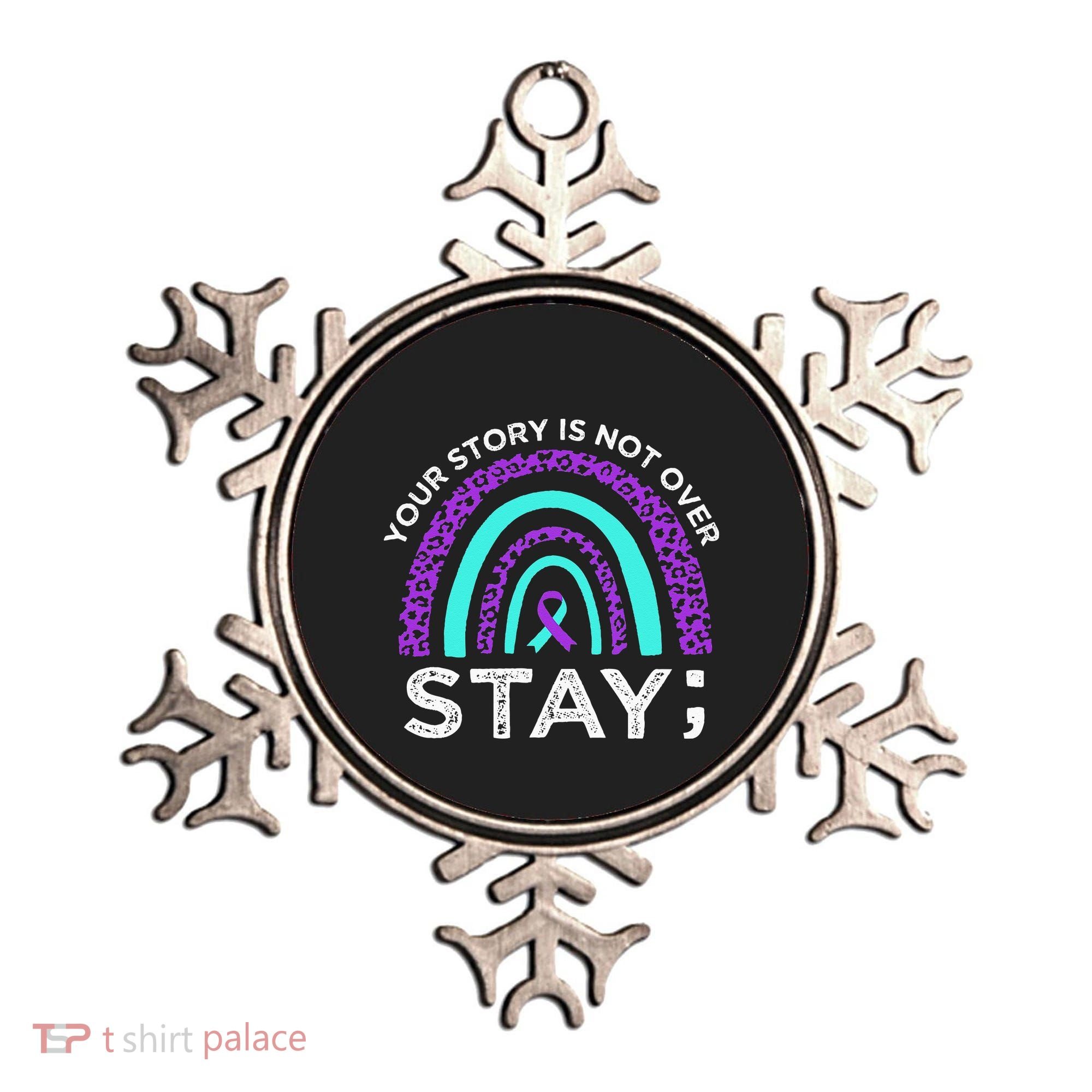 Stay Your Story Is Not Over Suicide Prevention Awareness Ornament