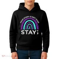 Stay Your Story Is Not Over Suicide Prevention Awareness Kids Hoodie thumb 4