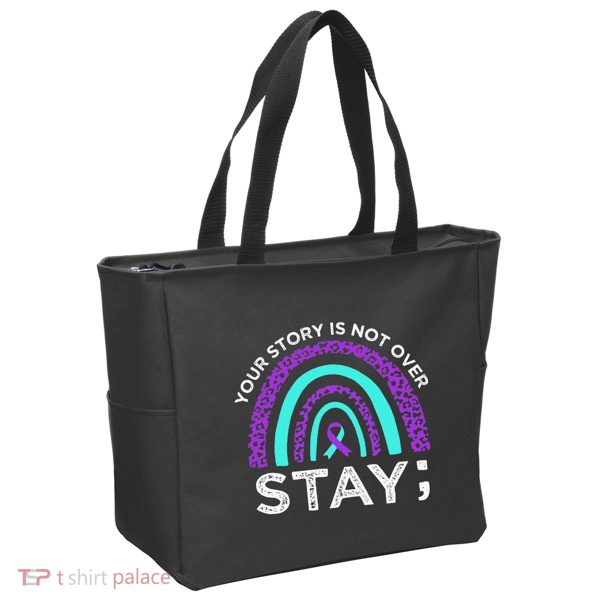 Stay Your Story Is Not Over Suicide Prevention Awareness Tote Bag