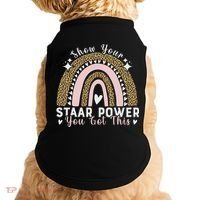 Show Your Staar Power You Got This Testing Test Day Teacher Doggie Tank thumb 0