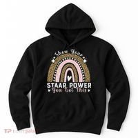Show Your Staar Power You Got This Testing Test Day Teacher Hoodie thumb 0