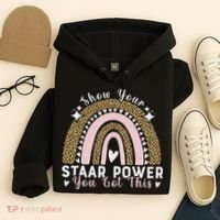Show Your Staar Power You Got This Testing Test Day Teacher Hoodie thumb 4