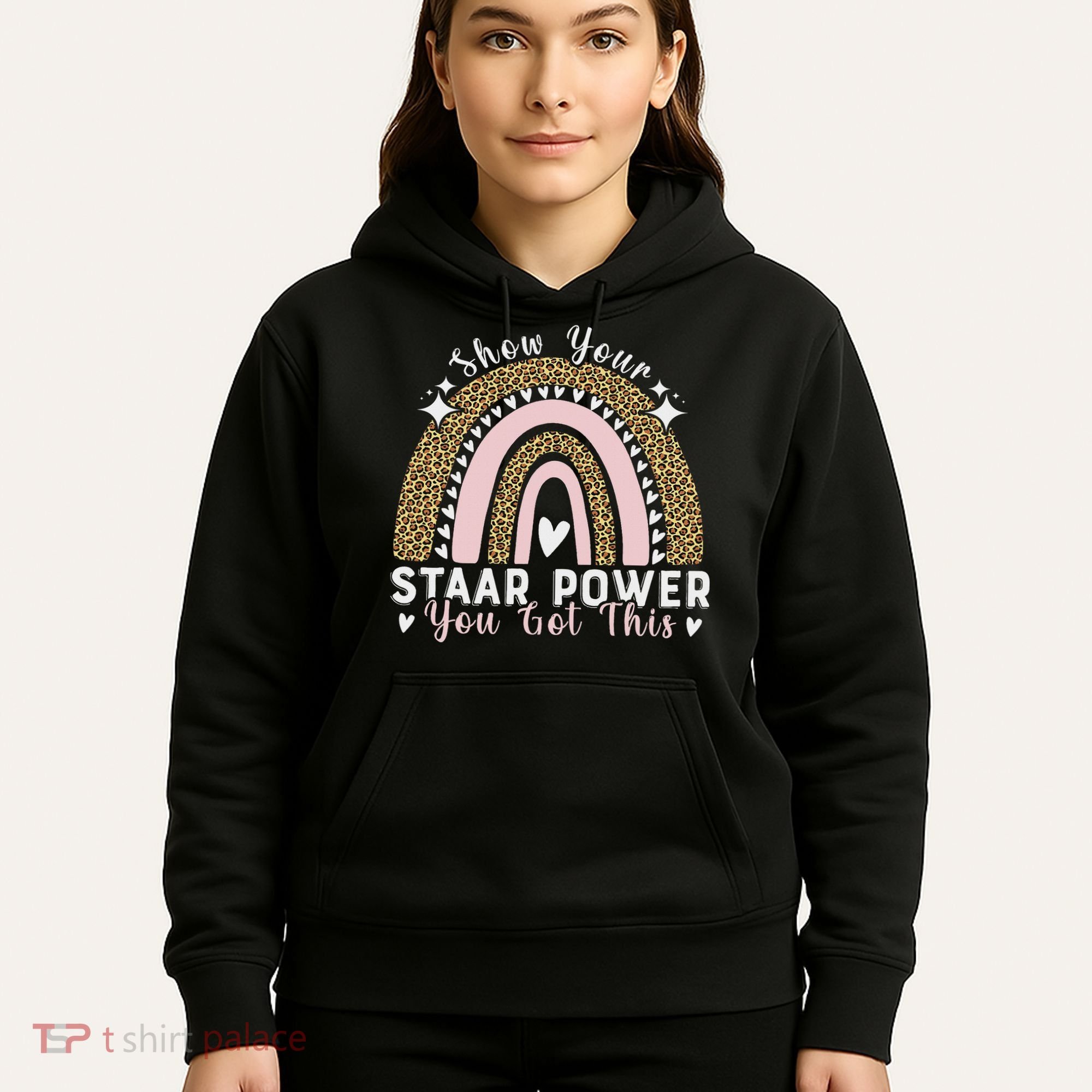 Show Your Staar Power You Got This Testing Test Day Teacher Hoodie