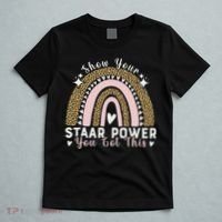 Show Your Staar Power You Got This Testing Test Day Teacher T-Shirt thumb 5