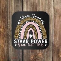 Show Your Staar Power You Got This Testing Test Day Teacher Coaster thumb 0