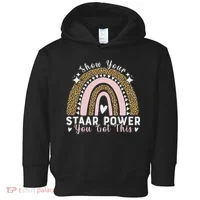 Show Your Staar Power You Got This Testing Test Day Teacher Toddler Hoodie thumb 0