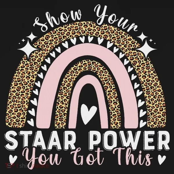 Show Your Staar Power You Got This Testing Test Day Teacher Toddler Hoodie
