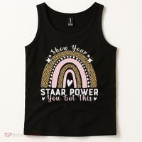 Show Your Staar Power You Got This Testing Test Day Teacher Tank Top thumb 2