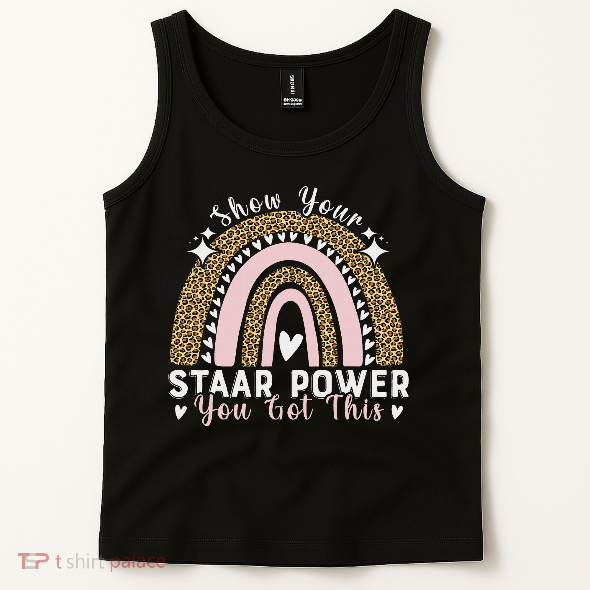 Show Your Staar Power You Got This Testing Test Day Teacher Tank Top