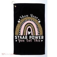 Show Your Staar Power You Got This Testing Test Day Teacher Golf Towel thumb 0