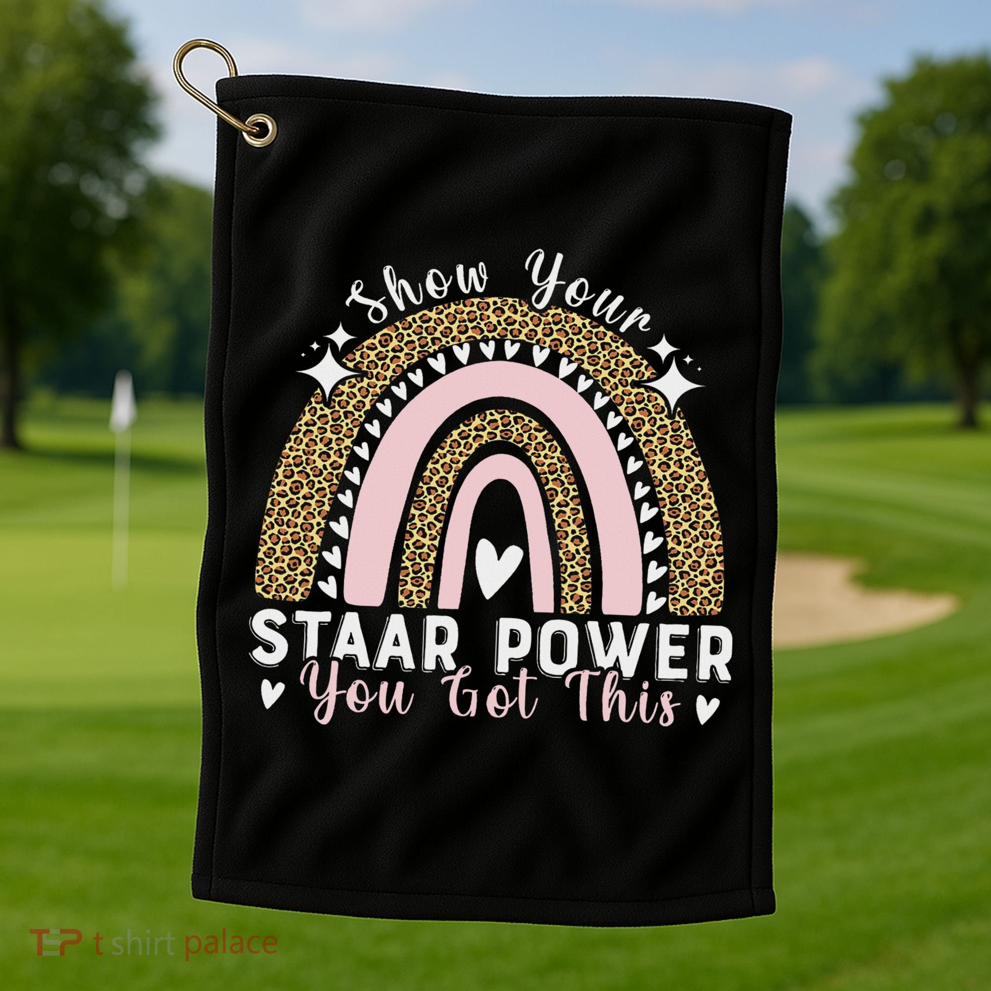 Show Your Staar Power You Got This Testing Test Day Teacher Golf Towel