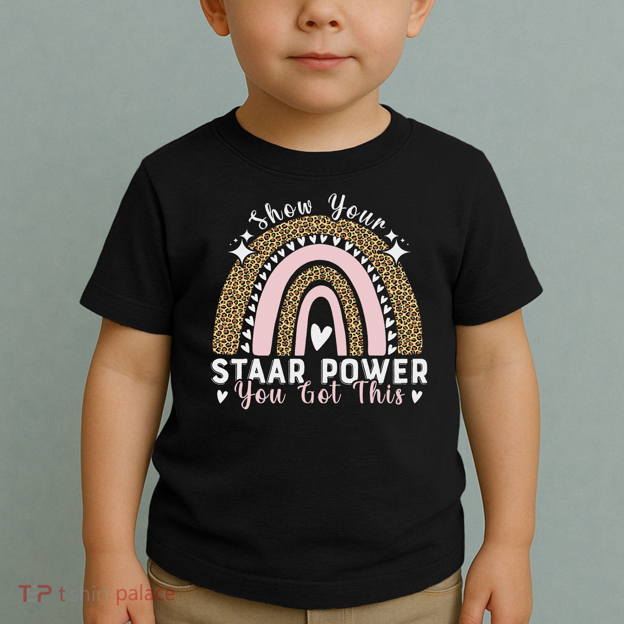 Show Your Staar Power You Got This Testing Test Day Teacher Toddler T-Shirt