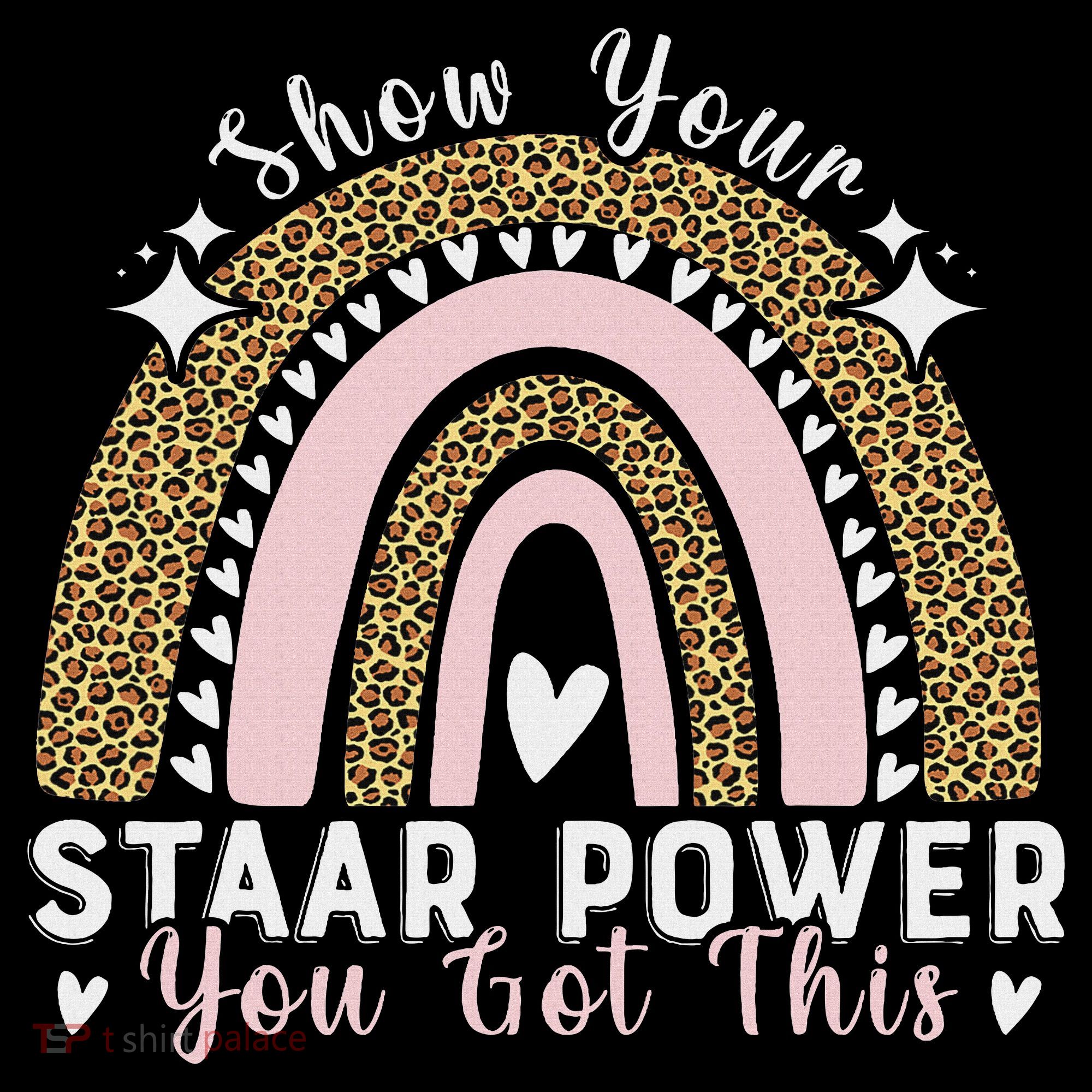 Show Your Staar Power You Got This Testing Test Day Teacher Toddler T-Shirt