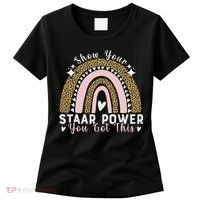 Show Your Staar Power You Got This Testing Test Day Teacher Women's T-Shirt thumb 0
