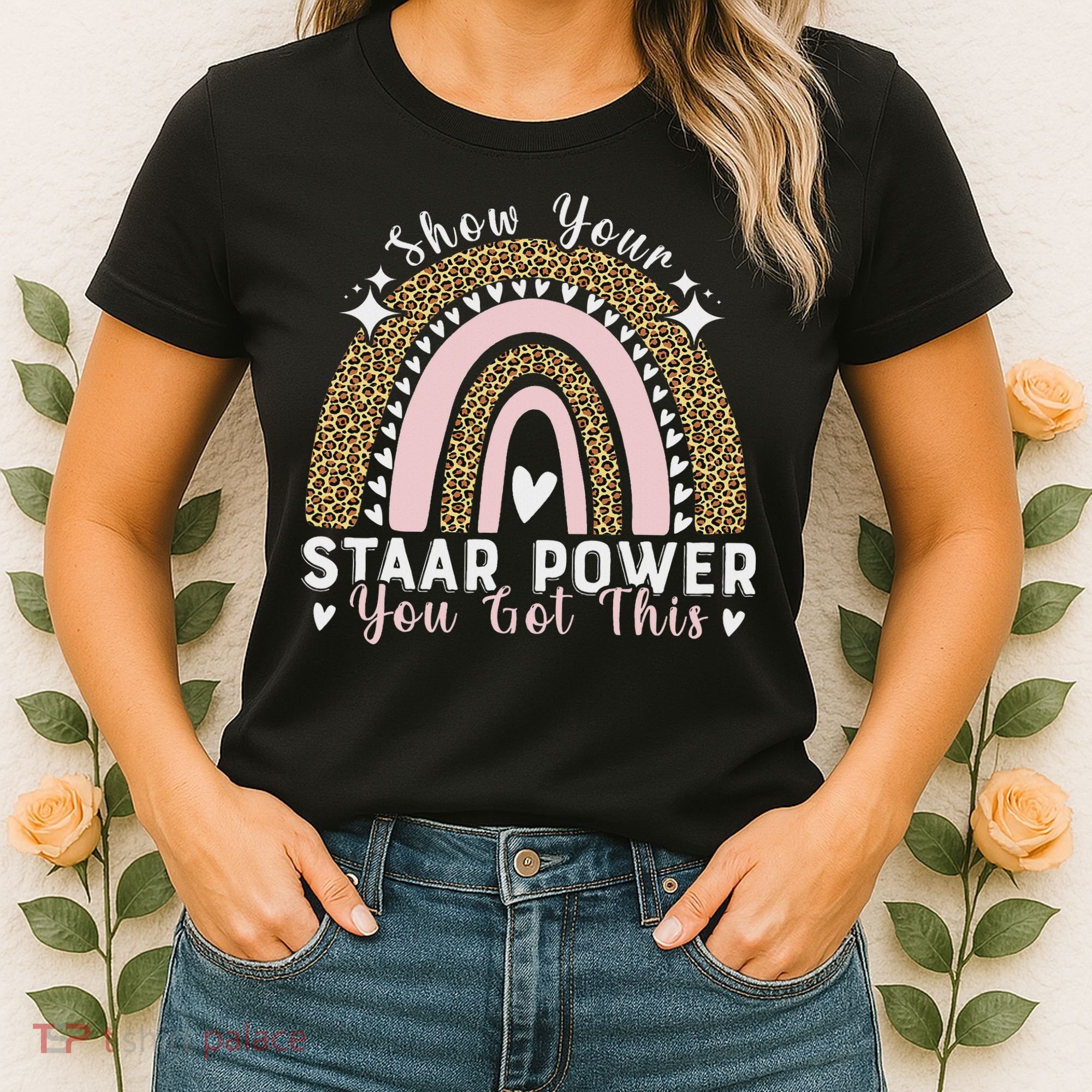 Show Your Staar Power You Got This Testing Test Day Teacher Women's T-Shirt