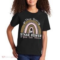 Show Your Staar Power You Got This Testing Test Day Teacher Kids T-Shirt thumb 2